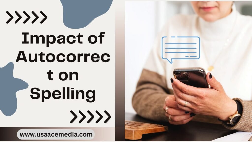 Impact of Autocorrect on Spelling